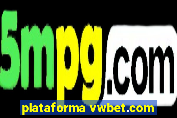 plataforma vwbet.com