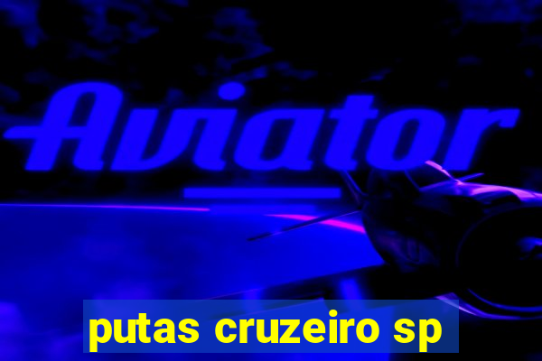 putas cruzeiro sp