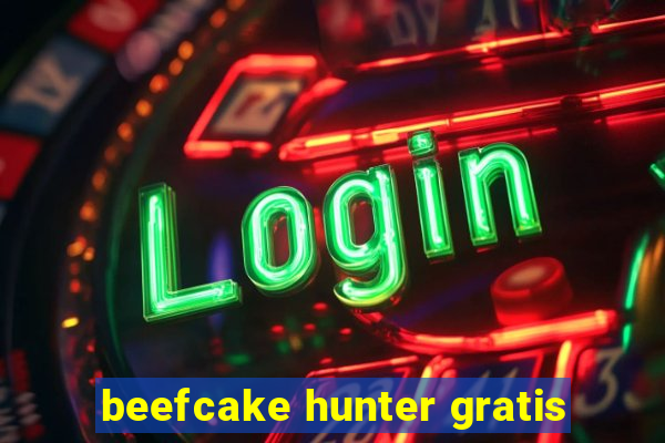 beefcake hunter gratis