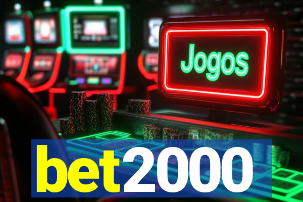 bet2000