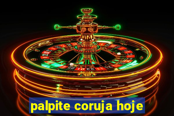 palpite coruja hoje