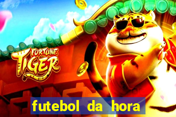 futebol da hora 3.7 ao vivo