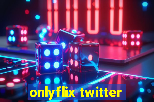 onlyflix twitter