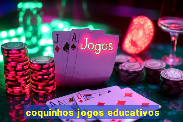 coquinhos jogos educativos