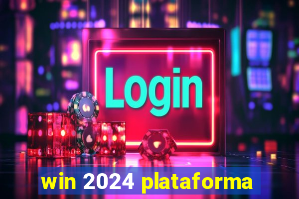 win 2024 plataforma