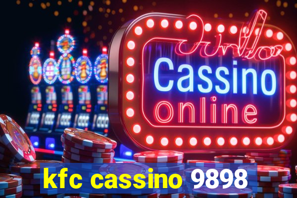 kfc cassino 9898