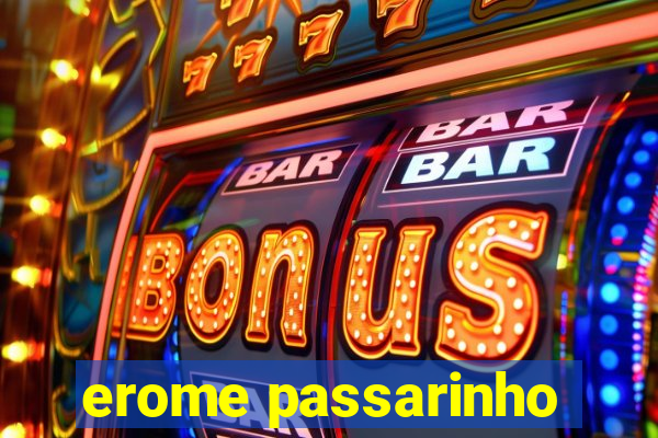 erome passarinho