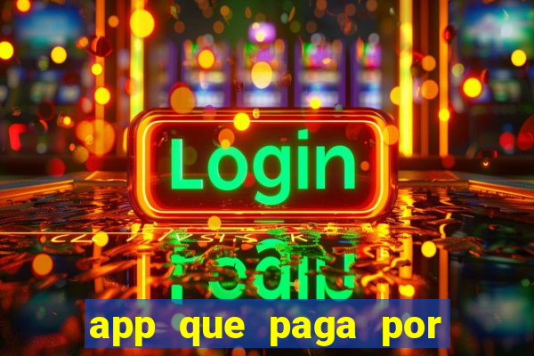 app que paga por cadastro na hora via pix jogo