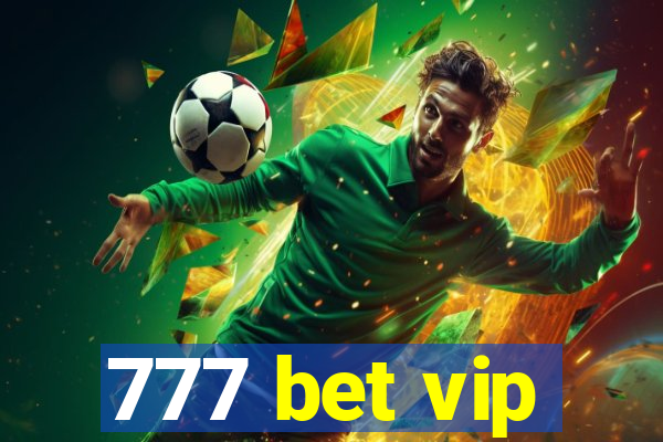 777 bet vip