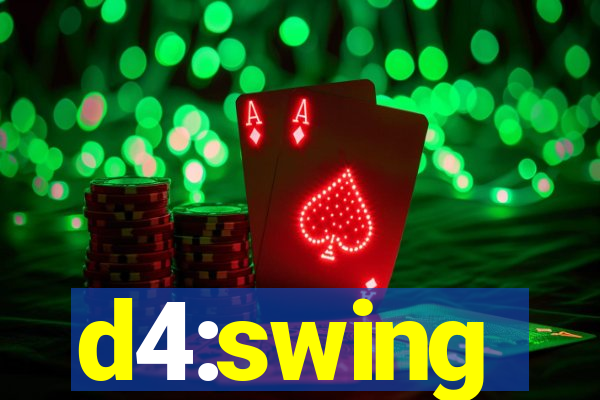 d4:swing