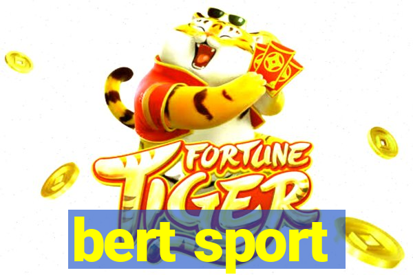 bert sport