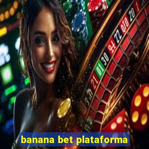 banana bet plataforma