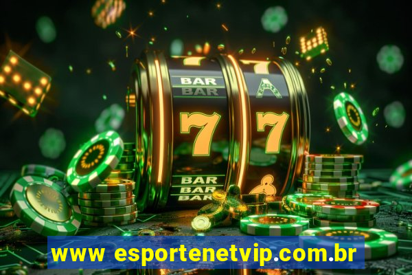 www esportenetvip.com.br