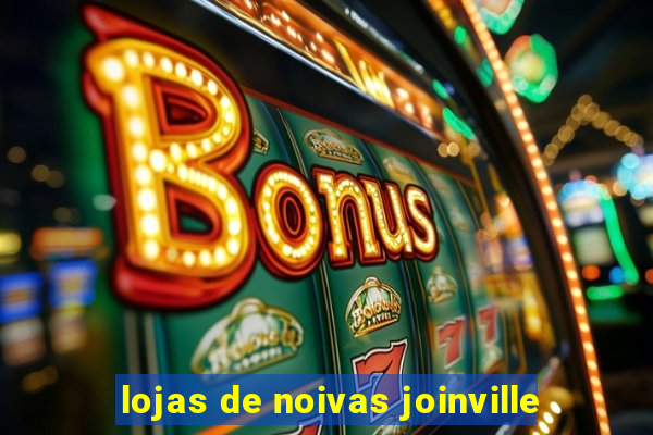 lojas de noivas joinville