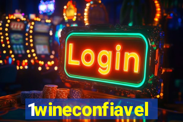 1wineconfiavel