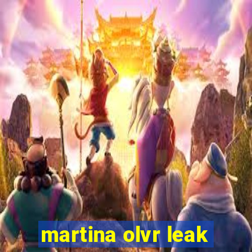 martina olvr leak