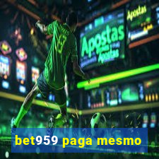 bet959 paga mesmo