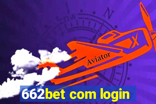 662bet com login