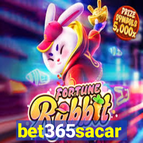 bet365sacar