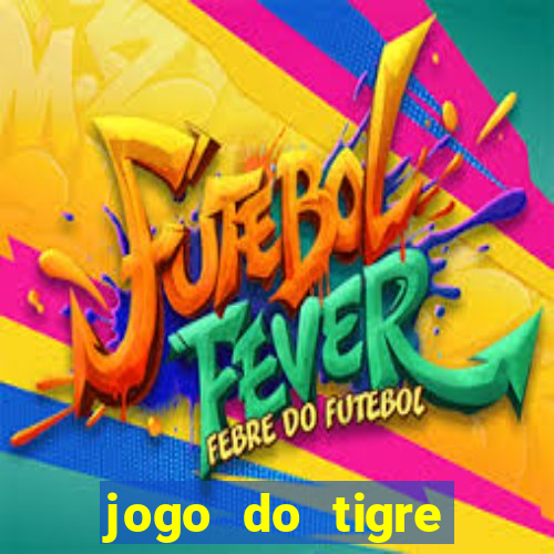 jogo do tigre bonus de cadastro