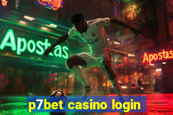 p7bet casino login