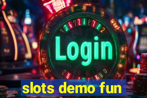 slots demo fun