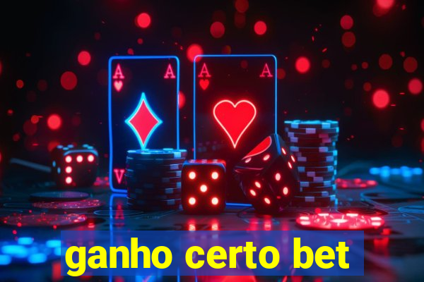 ganho certo bet