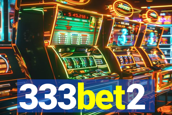 333bet2