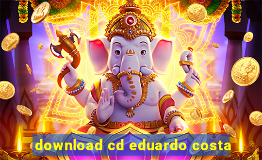 download cd eduardo costa