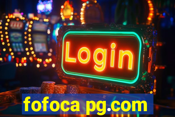 fofoca pg.com