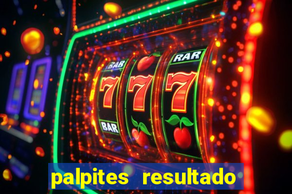 palpites resultado correto jogos de hoje