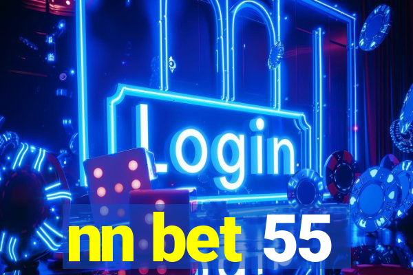 nn bet 55