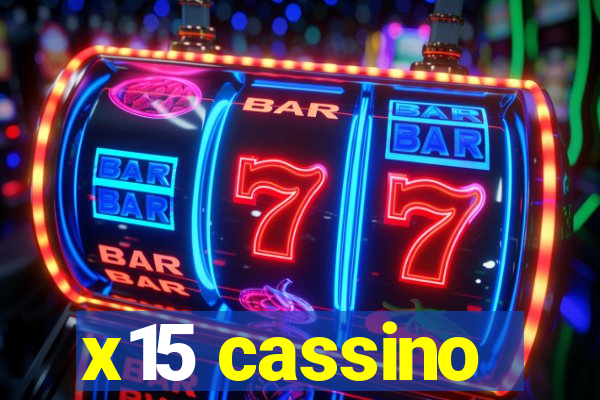 x15 cassino