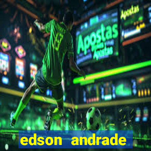 edson andrade santos junior cardiologista