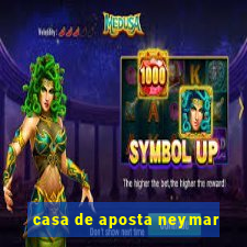 casa de aposta neymar