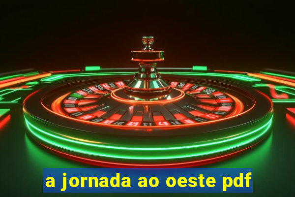 a jornada ao oeste pdf