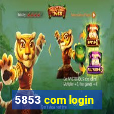 5853 com login