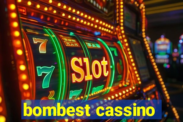 bombest cassino