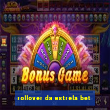 rollover da estrela bet