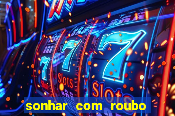 sonhar com roubo de moto