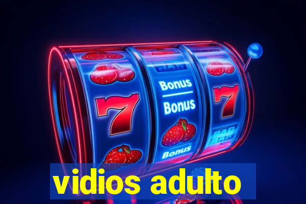 vidios adulto