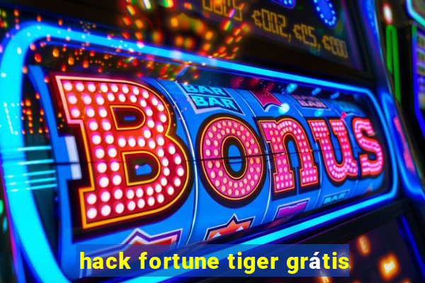 hack fortune tiger grátis