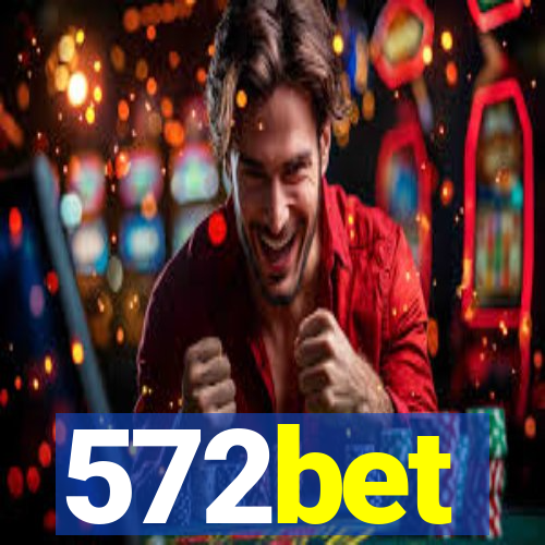 572bet