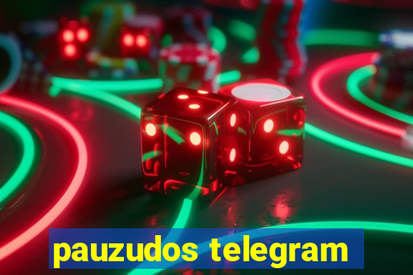 pauzudos telegram