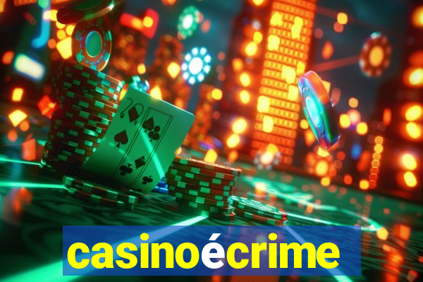 casinoécrime