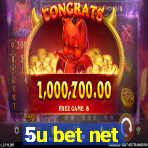 5u bet net