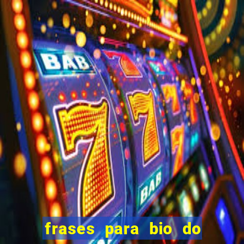 frases para bio do instagram de jogador