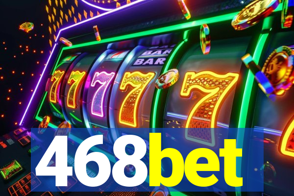 468bet