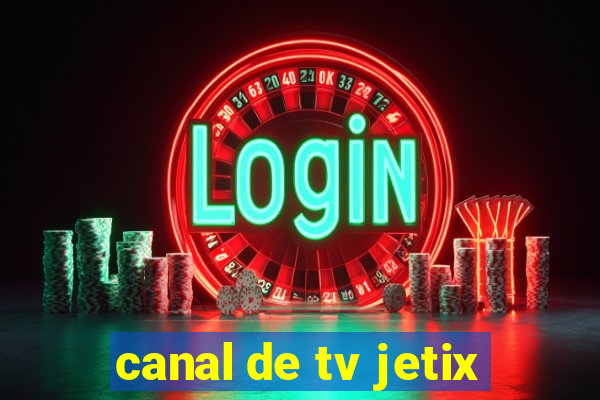 canal de tv jetix