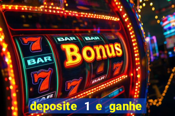 deposite 1 e ganhe 10 no fortune tiger